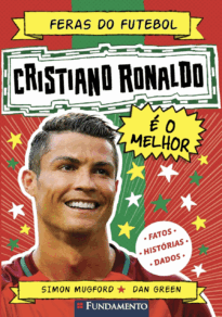 Feras do Futebol: Cristiano Ronaldo